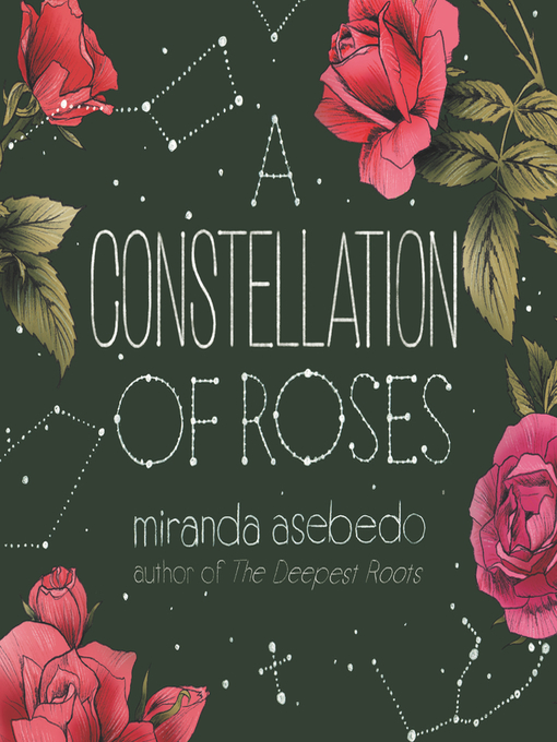 Title details for A Constellation of Roses by Miranda Asebedo - Available